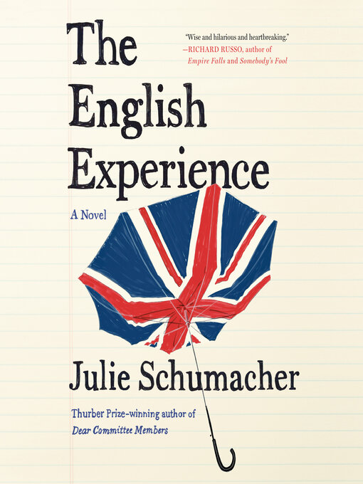 Title details for The English Experience by Julie Schumacher - Available